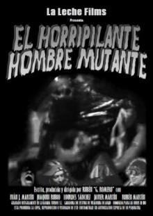 El horripilante hombre mutante